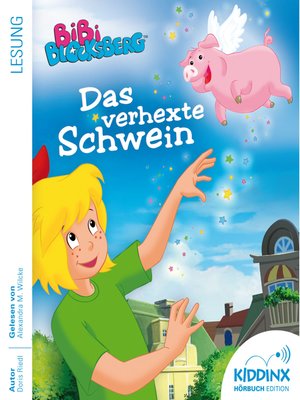 cover image of Das verhexte Schwein--Bibi Blocksberg--Hörbuch